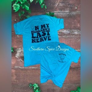 Husbands Last Nerve T shirt